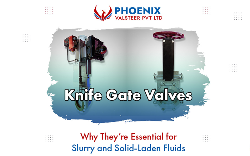 Knife Gate Valves: Why They’re Essential for Slurry and Solid-Laden Fluids